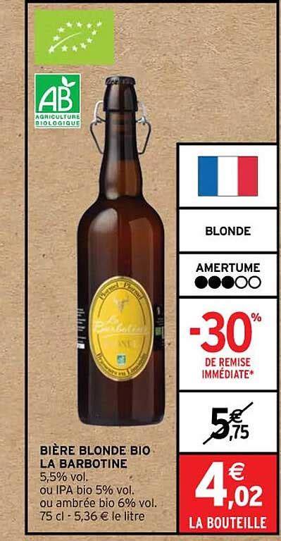 Promo Bi Re Blonde Bio La Barbotine Chez Intermarch Icatalogue Fr