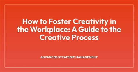 foster creativity   workplace  guide   creative