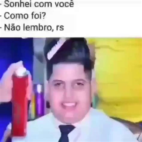 Sonhei você Como foi Não lembro rs