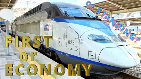 Ktx Itx Trying Economy First Class Korea S Bullet Train Korail