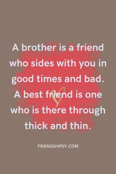 Best Quotes For Brother Like Friend Friendshipsy