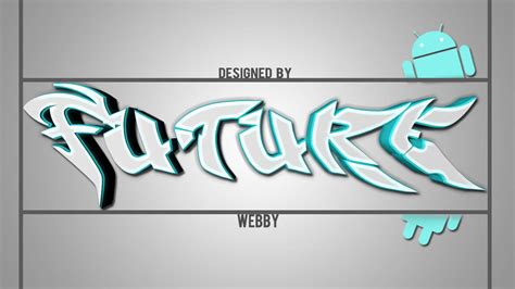 Future Graffiti Art Piece. by WebbyGFX on DeviantArt