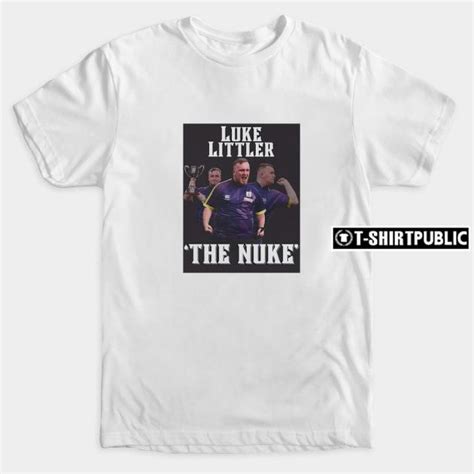 Luke Littler the nuke shirt, hoodie, sweater, long sleeve and tank top