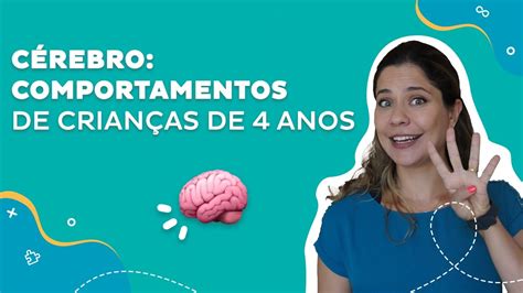 Psicologia Em 4 Anos - Cérebro - Comportamentos de Crianças de 4 anos - YouTube