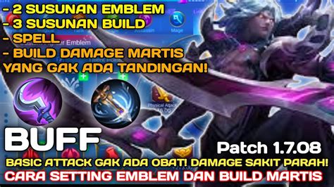 NEW PATCH 1 7 08 CARA SETTING EMBLEM DAN BUILD MARTIS TERSAKIT 2022