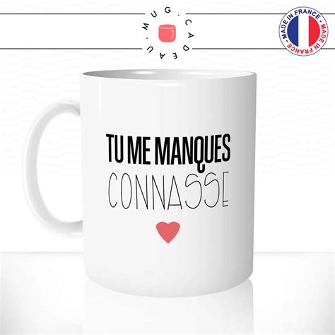 Mug Tu Me Manques Connasse Amiti Mug Cadeau