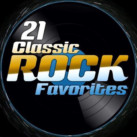 Various Artists - 21 Classic Rock Favorites Lyrics and Tracklist | Genius