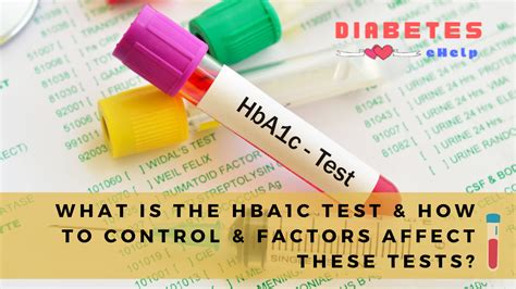 What Is The Hba1c Test And How To Control And Factors Affect These Tests Diabetes Help By Expert