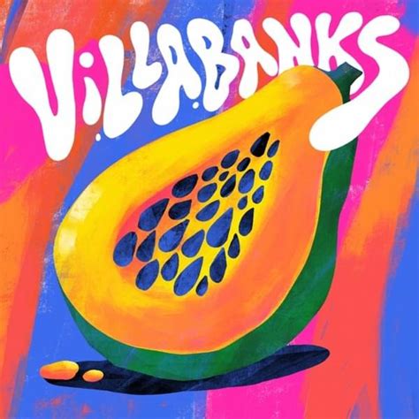 Villabanks Papaya Lyrics Genius Lyrics