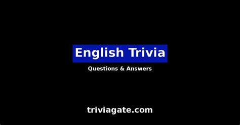 148+ English Trivia Questions and Answers | Quiz By Trivia Gate