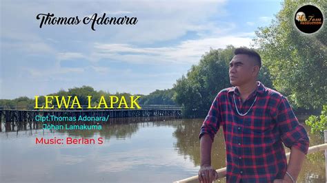 lagu lamaholot terbaru lewa lapak thomas adonara official