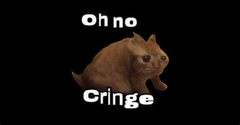 Oh No Cringe Cat Meme Cat Sticker Teepublic