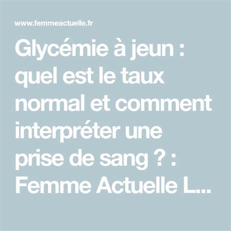 Glycémie à jeun quel est le taux normal et comment interpréter une