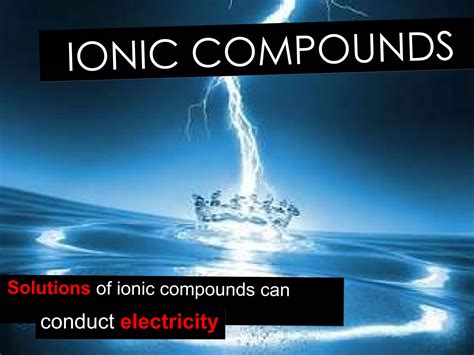 ionic compounds