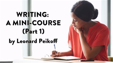 Writing Part 1 By Leonard Peikoff Youtube