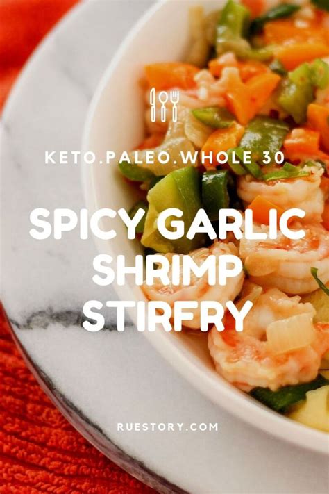 Quick Spicy Garlic Shrimp Stir-fry - (t)Rue Story