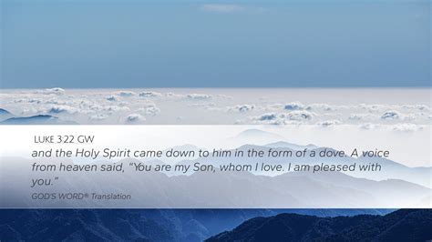 Luke 3 22 GW Desktop Wallpaper And The Holy Spirit Came Down To Him