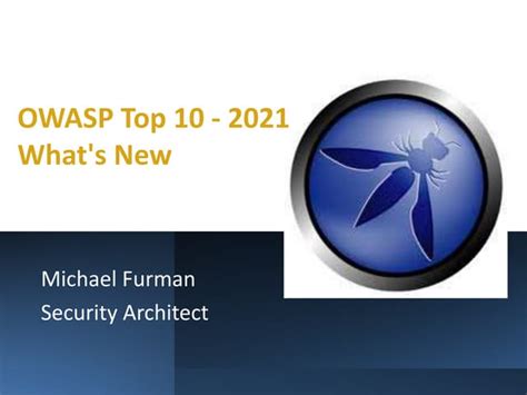 Owasp Top 10 2021 Whats New Ppt