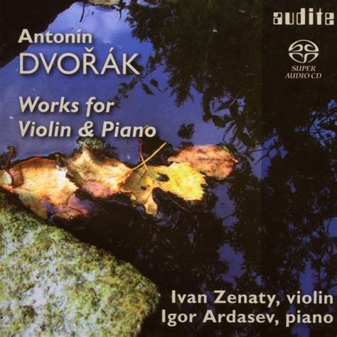 Ivan Zenaty Igor Ardasev Dvorak Works For Violin Piano Super