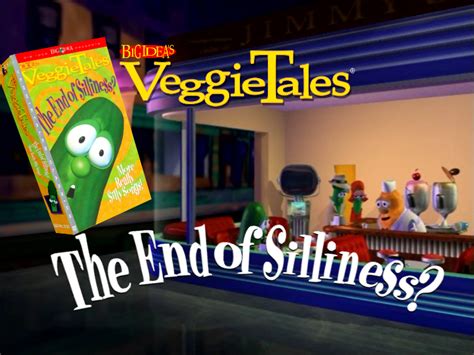 Veggietales Classics The End Of Silliness Trailer Transcript