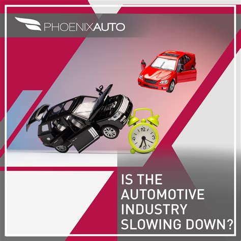 Is The Automotive Industry Slowing Down? | Phoenix Auto Repair