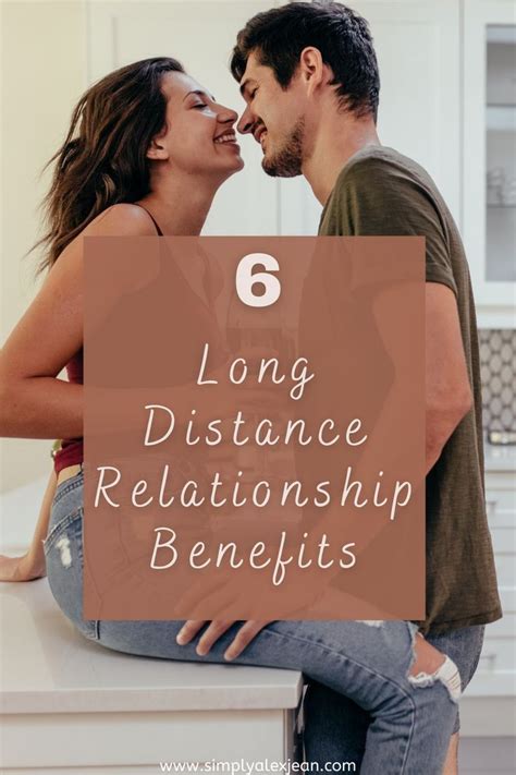 9 Unexpected Benefits Of Long Distance Relationship Artofit