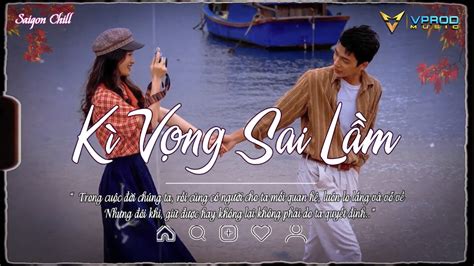 Nh C Chill Hot Tiktok K V Ng Sai L M Lofi N Nhau M T L I Anh T Ng C G Ng Lofi