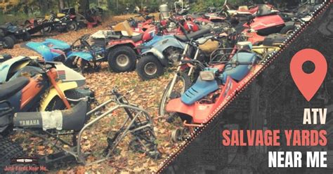 Atv Salvage Yards Near Me Locator Map Guide Faq