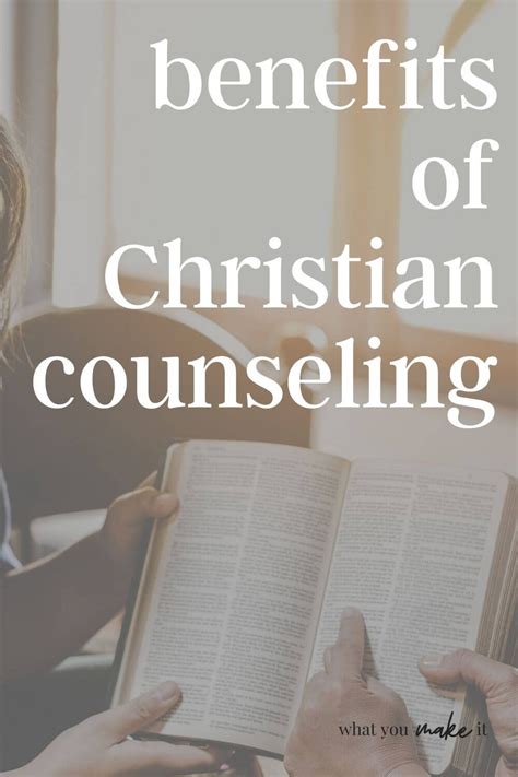 Benefits Of Christian Counseling And How It Helped Me What You Make