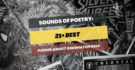 21 Best Poems About Onomatopoeia Pick Me Up Poetry