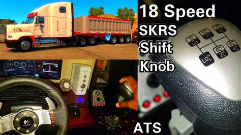 18 Speed Shifting Ats With G27 Skrs Shift Knob Jastyle Youtube