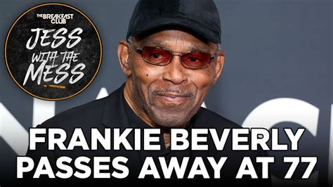 Frankie Beverly Passes Away At 77, Tory Addresses Prison 'Raid,' Trump ...