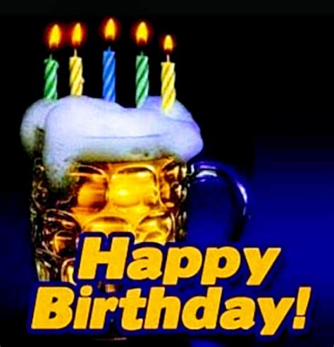 Happy Birthday ♡ Happy Birthday Beer Happy Birthday Wishes For A
