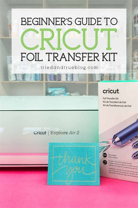 Master The Cricut Foil Transfer Kit With This Guide