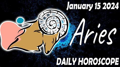 THE MESSAGE YOU NEED TO HEARaries DAILY HOROSCOPE TODAY JANUARY 15