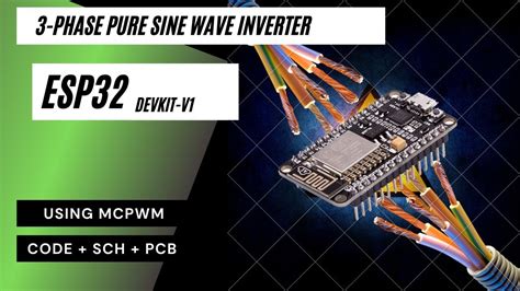 Pure Sine Wave Three Phase Inverter Using ESP32 SPWM Generator YouTube