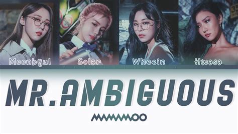 Mamamoo Mr Ambiguous Mr Color Coded Lyrics Han Rom Eng