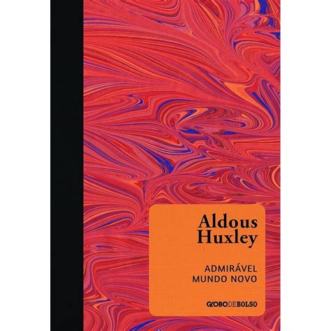 Mundo Novo Romance De Aldous Huxley - Admirável Mundo Novo autor Aldous Huxley | Shopee Brasil