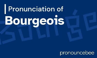 bourgeois how to pronounce