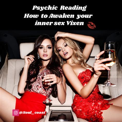 Psychic Reading To Wmbrace Your Sensual Essence And Awaken Your Inner Sex Vixen And Divine