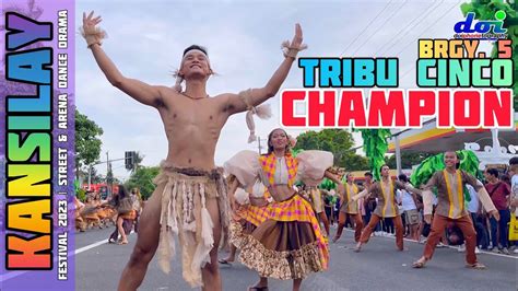 Champion Tribu Cinco Brgy Kansilay Festival Street