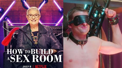 Who Is The Host On Netflix S How To Build A Sex Room