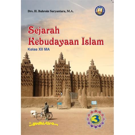 Jual Sejarah Kebudayaan Islam Utk Ma Kelas K Shopee Indonesia