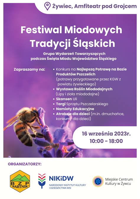 Święto Miodu Województwa Śląskiego oraz Festiwal Miodowych Tradycji