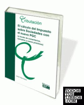 El C Lculo Del Impuesto Sobre Sociedades Con El Nuevo Pgc A Trav S De