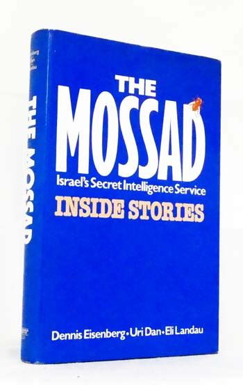 The Mossad Israels Secret Intelligence Service Inside Stories