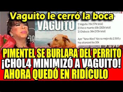 La Ch La Chabuca Se Burlaba De Vaguito Y Termino Hundida X El Perrito