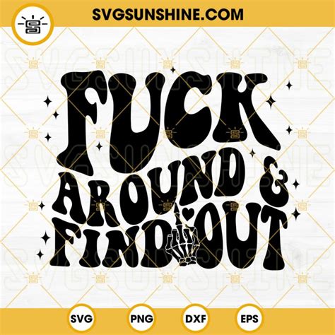 Fuck Around And Find Out SVG Retro Letter SVG Skeleton Hand Middle