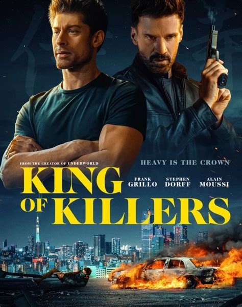 Frank Grillo Alain Moussi Stephen Dorff In King Of Killers Full