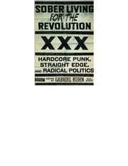 Sober Living For The Revolution Hardcore Punk Straight Edge And Radical Politics Free